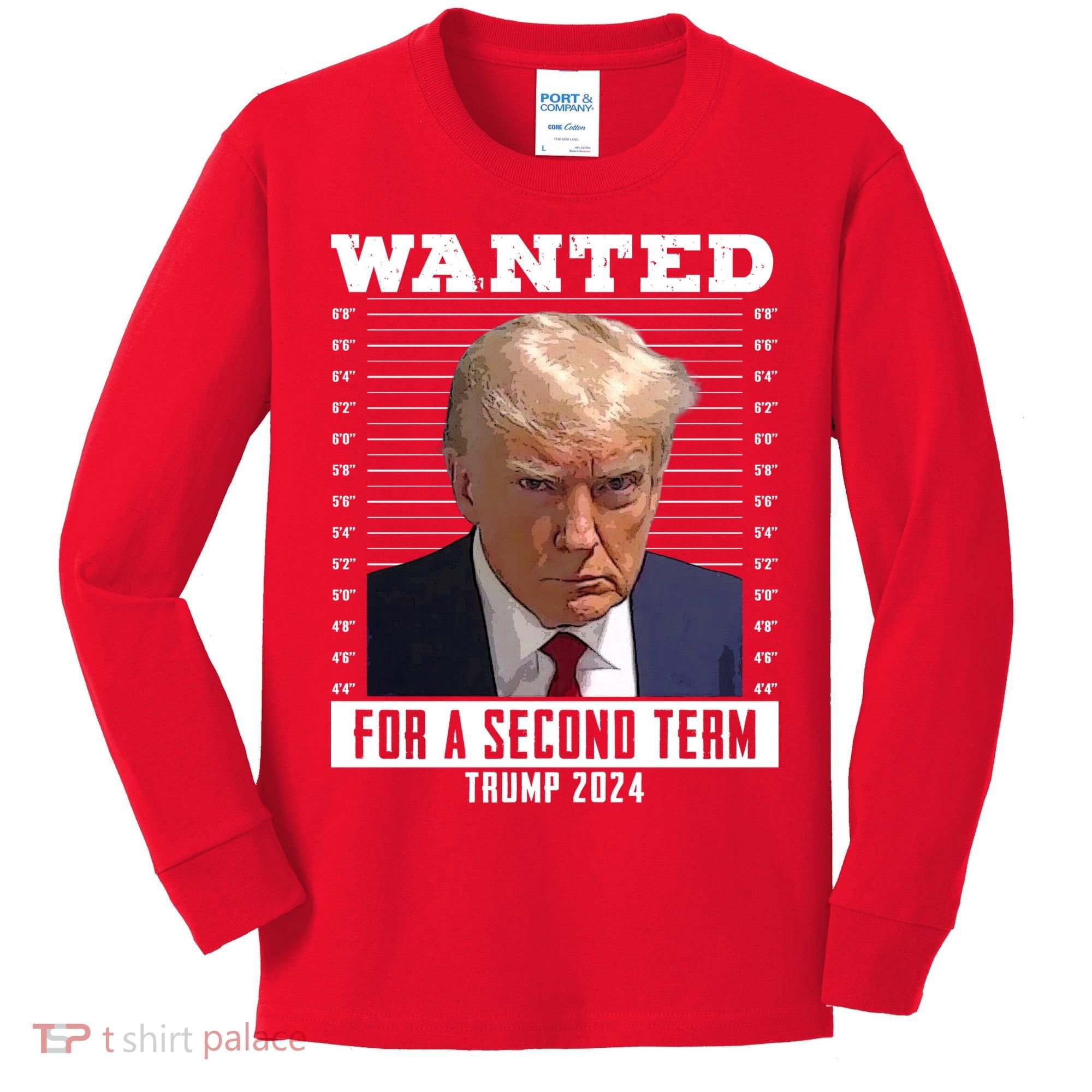 Wanted For A Second Term Trump 2024 Mugshot Kids Long Sleeve Shirt