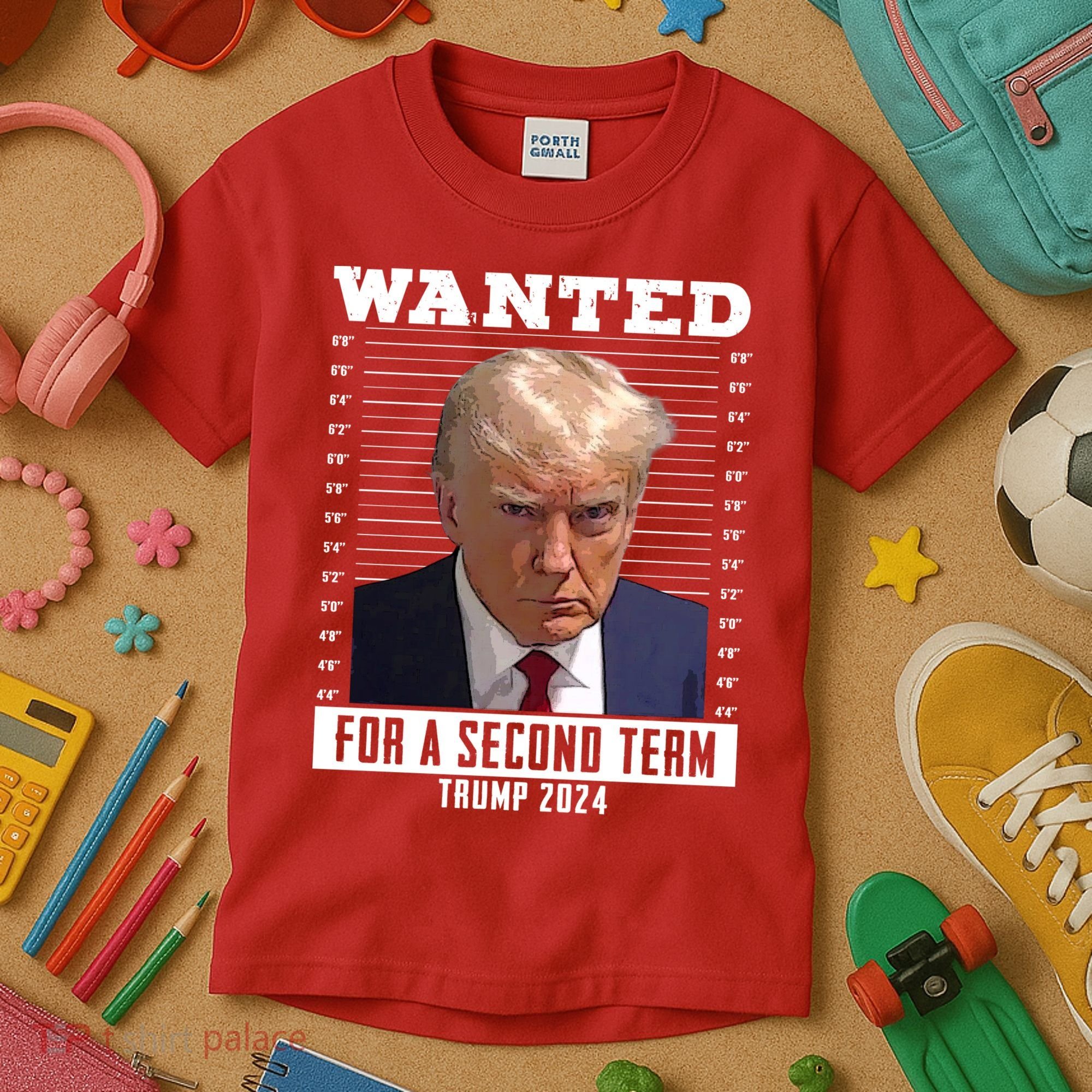 Wanted For A Second Term Trump 2024 Mugshot Kids T-Shirt
