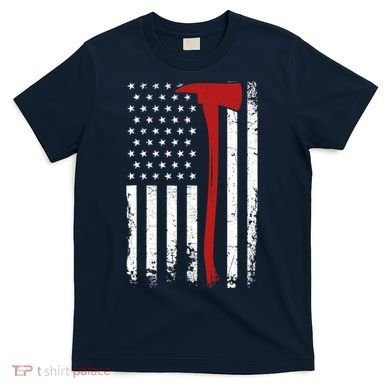 Wildland Firefighter Axe American Flag Thin Red Line Fireman T-Shirt