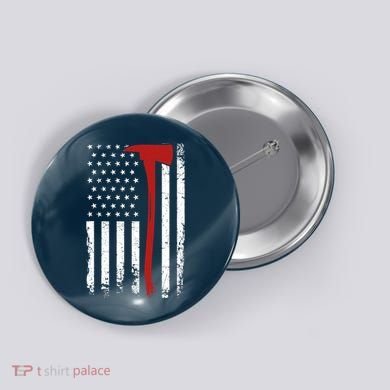 Wildland Firefighter Axe American Flag Thin Red Line Fireman Button