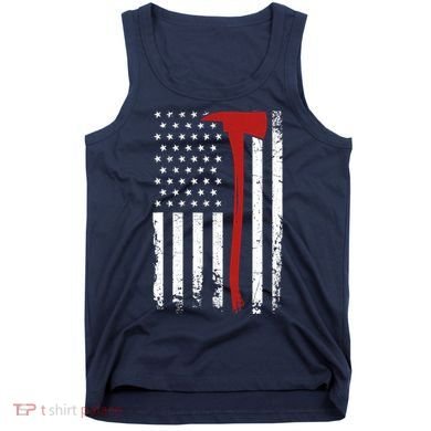 Wildland Firefighter Axe American Flag Thin Red Line Fireman Tank Top