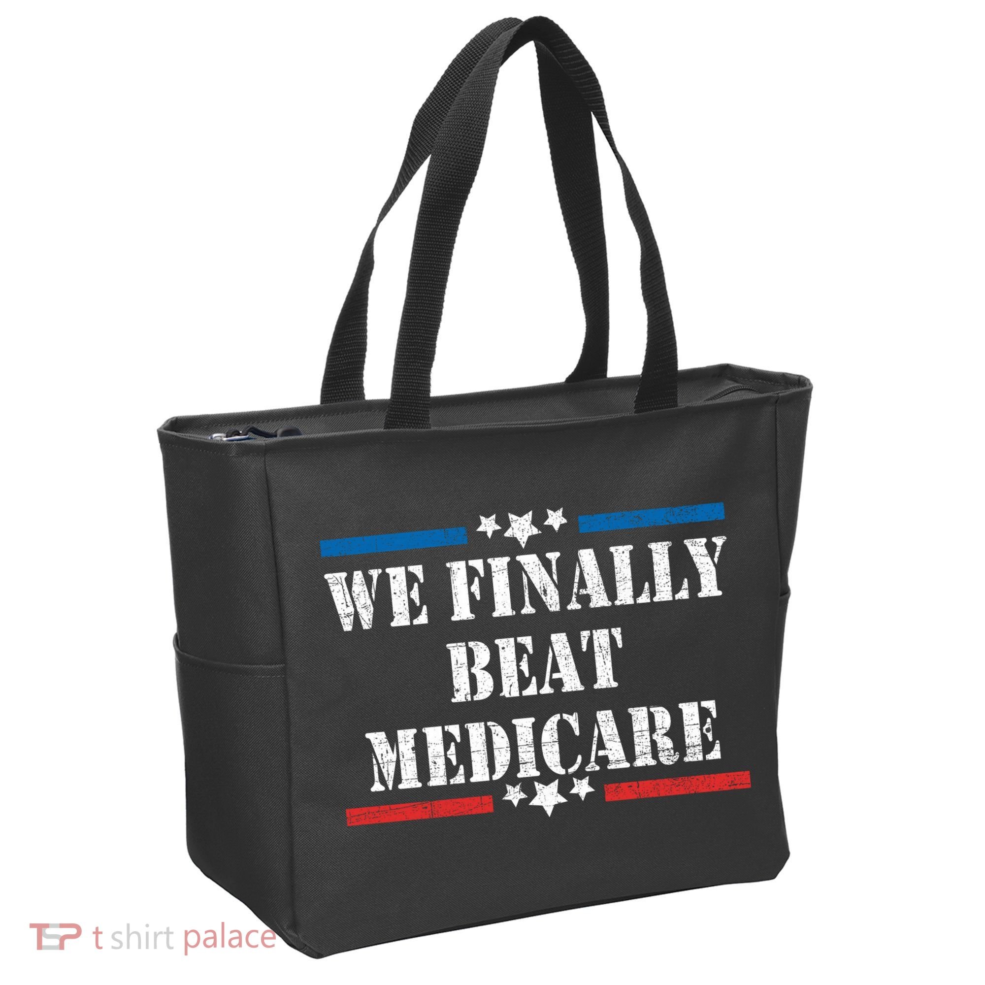 We Finally Beat Medicare Funny Political Tote Bag