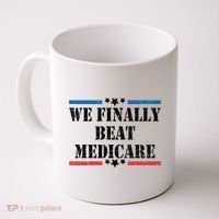 We Finally Beat Medicare Funny Political Coffee Mug thumb 0