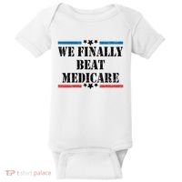 We Finally Beat Medicare Funny Political Baby Bodysuit thumb 0