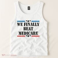 We Finally Beat Medicare Funny Political Tank Top thumb 2