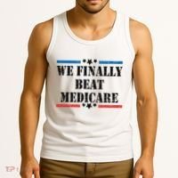 We Finally Beat Medicare Funny Political Tank Top thumb 3