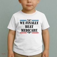 We Finally Beat Medicare Funny Political Toddler T-Shirt thumb 2