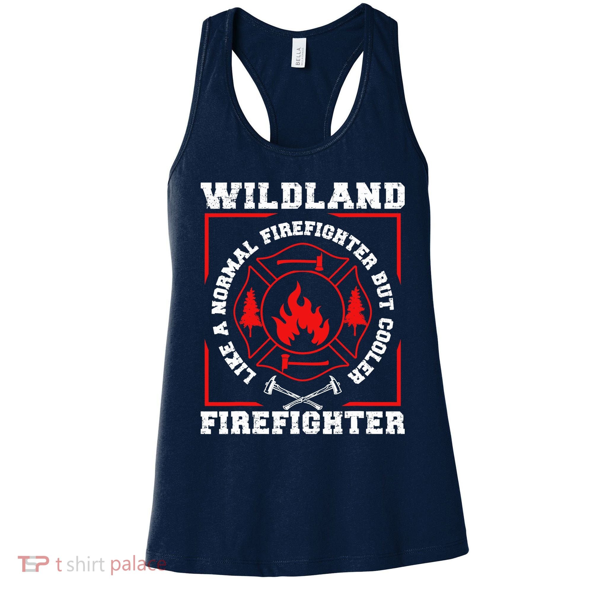 Wildland Firefighter But Cooler Wildland Fireman Women's Tank Top