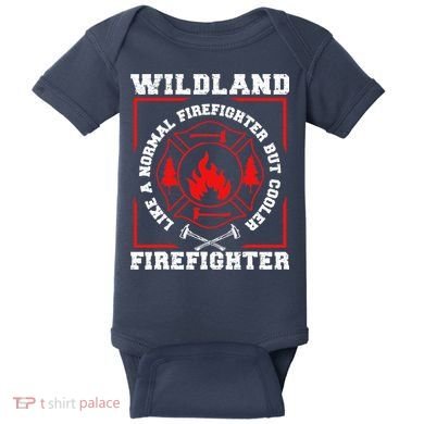 Wildland Firefighter But Cooler Wildland Fireman Baby Bodysuit