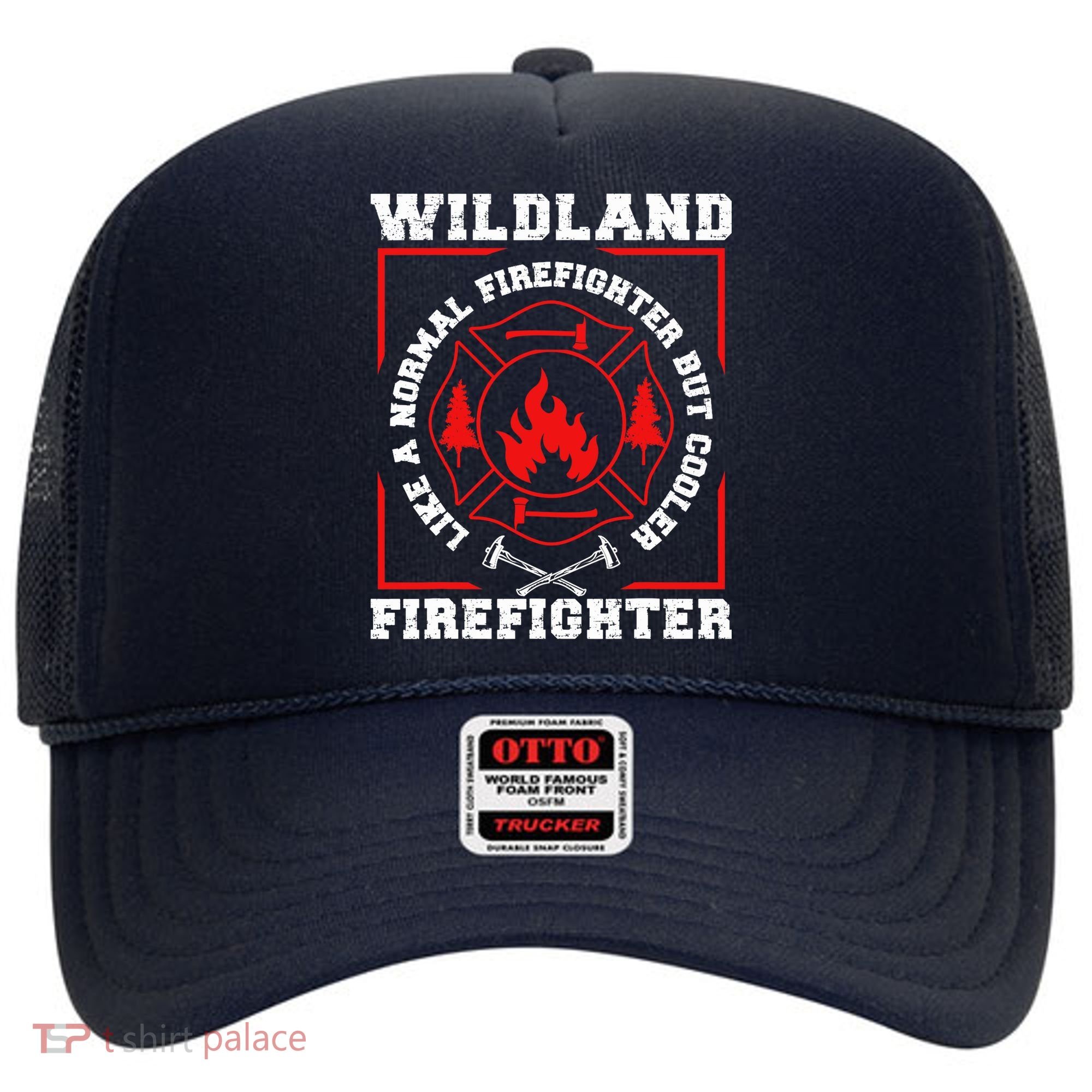 Wildland Firefighter But Cooler Wildland Fireman Hat