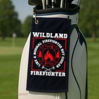 Wildland Firefighter But Cooler Wildland Fireman Golf Towel thumb 2