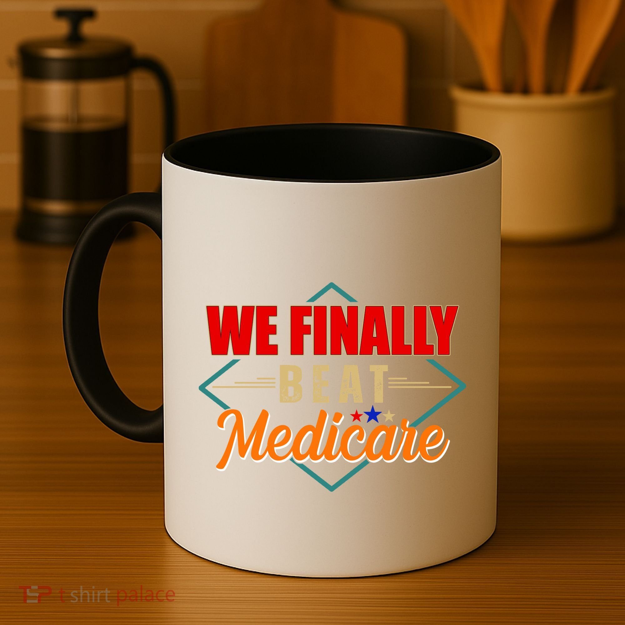 We Finally Beat Medicare Funny Political Statement Coffee Mug