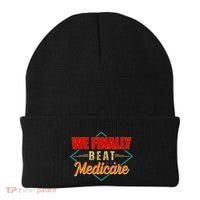 We Finally Beat Medicare Funny Political Statement Beanie thumb 0