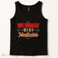 We Finally Beat Medicare Funny Political Statement Tank Top thumb 2