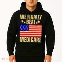 We Finally Beat Medicare Hoodie thumb 2