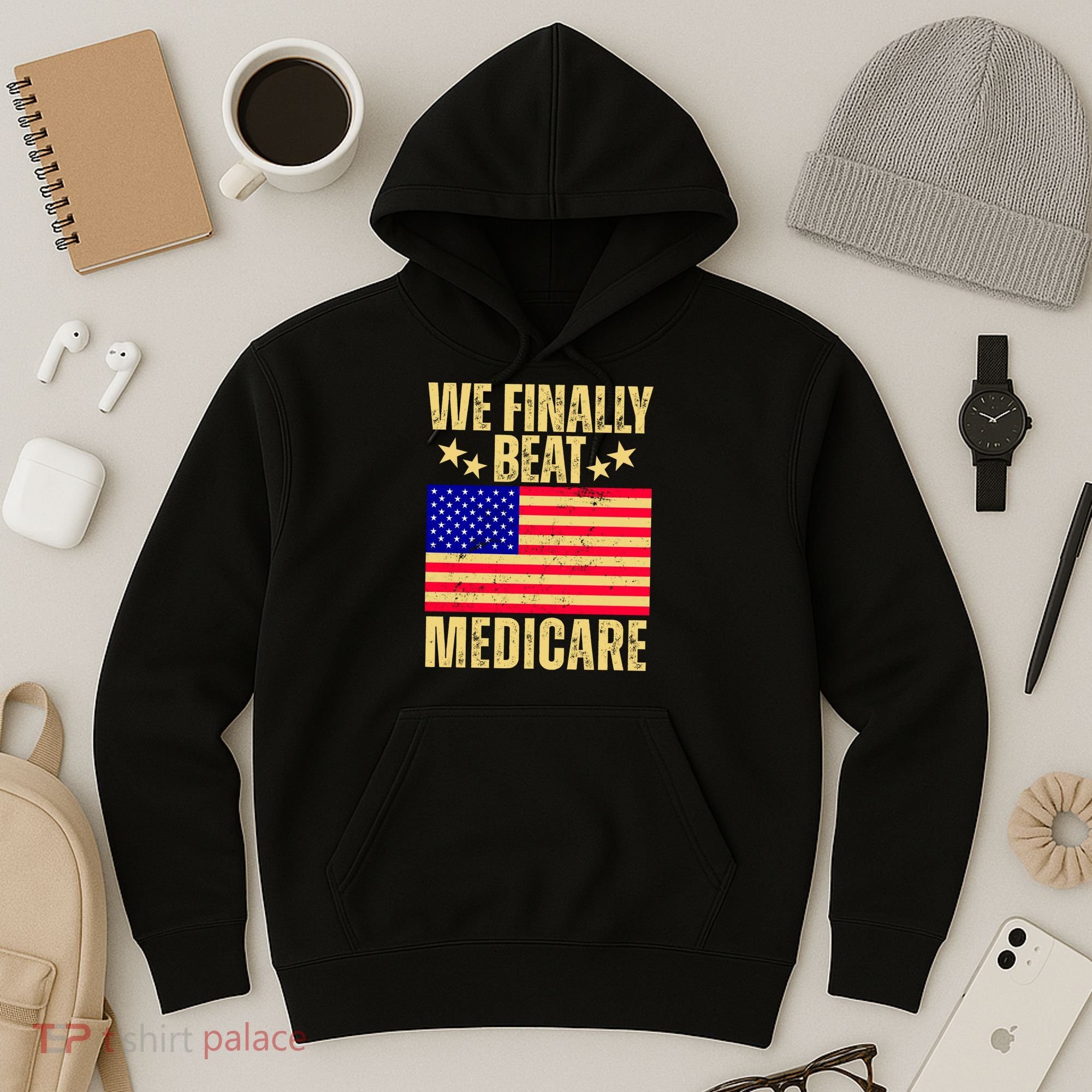 We Finally Beat Medicare Hoodie
