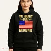 We Finally Beat Medicare Hoodie thumb 5