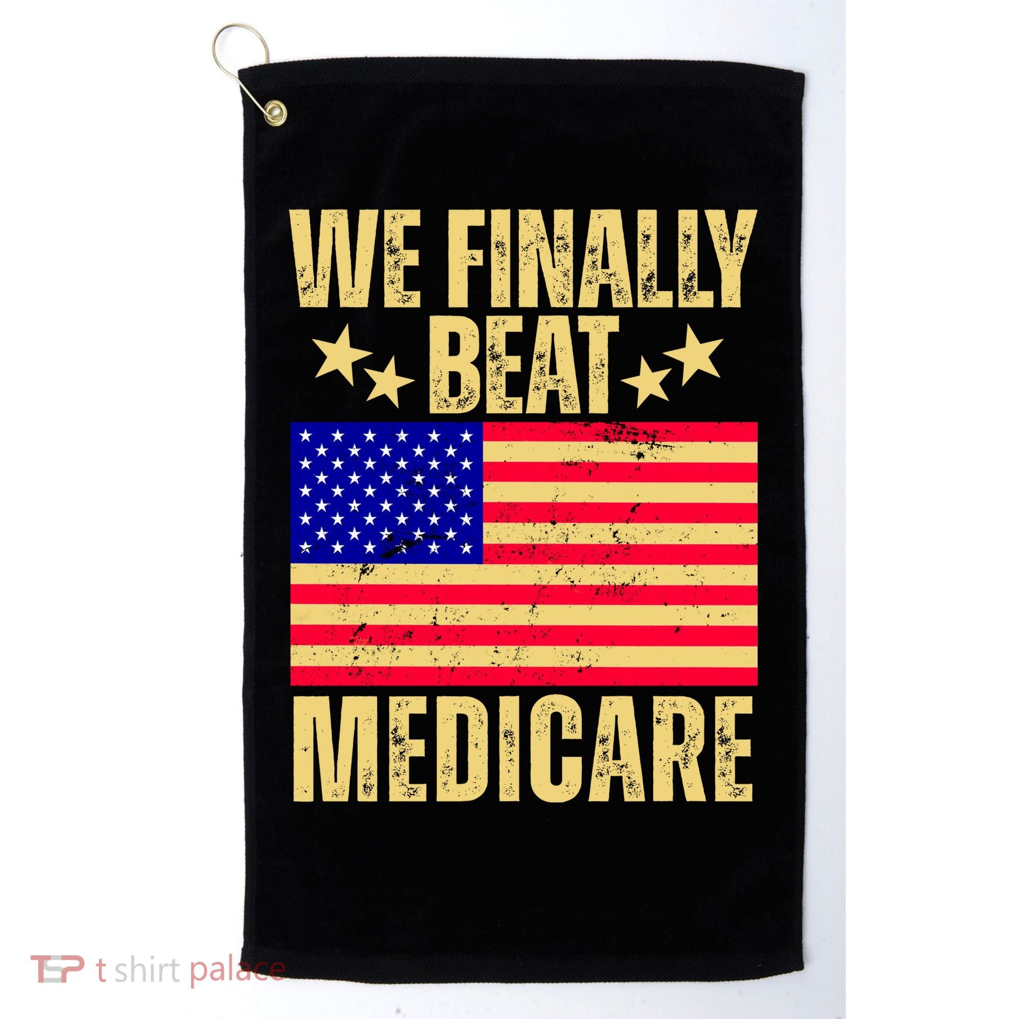 We Finally Beat Medicare Golf Towel