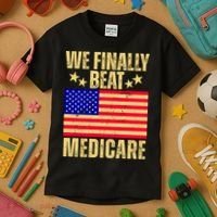 We Finally Beat Medicare Kids T-Shirt thumb 3