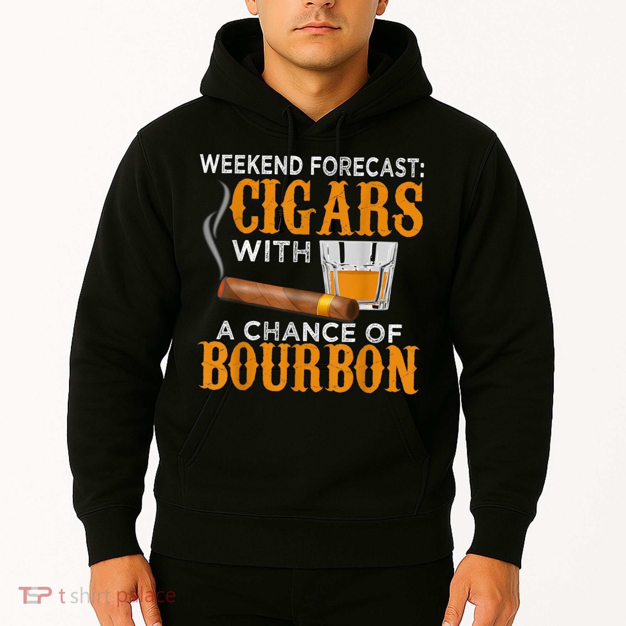 Weekend Forecast Cigars Chance Of Bourbon Cigar For Dad Hoodie