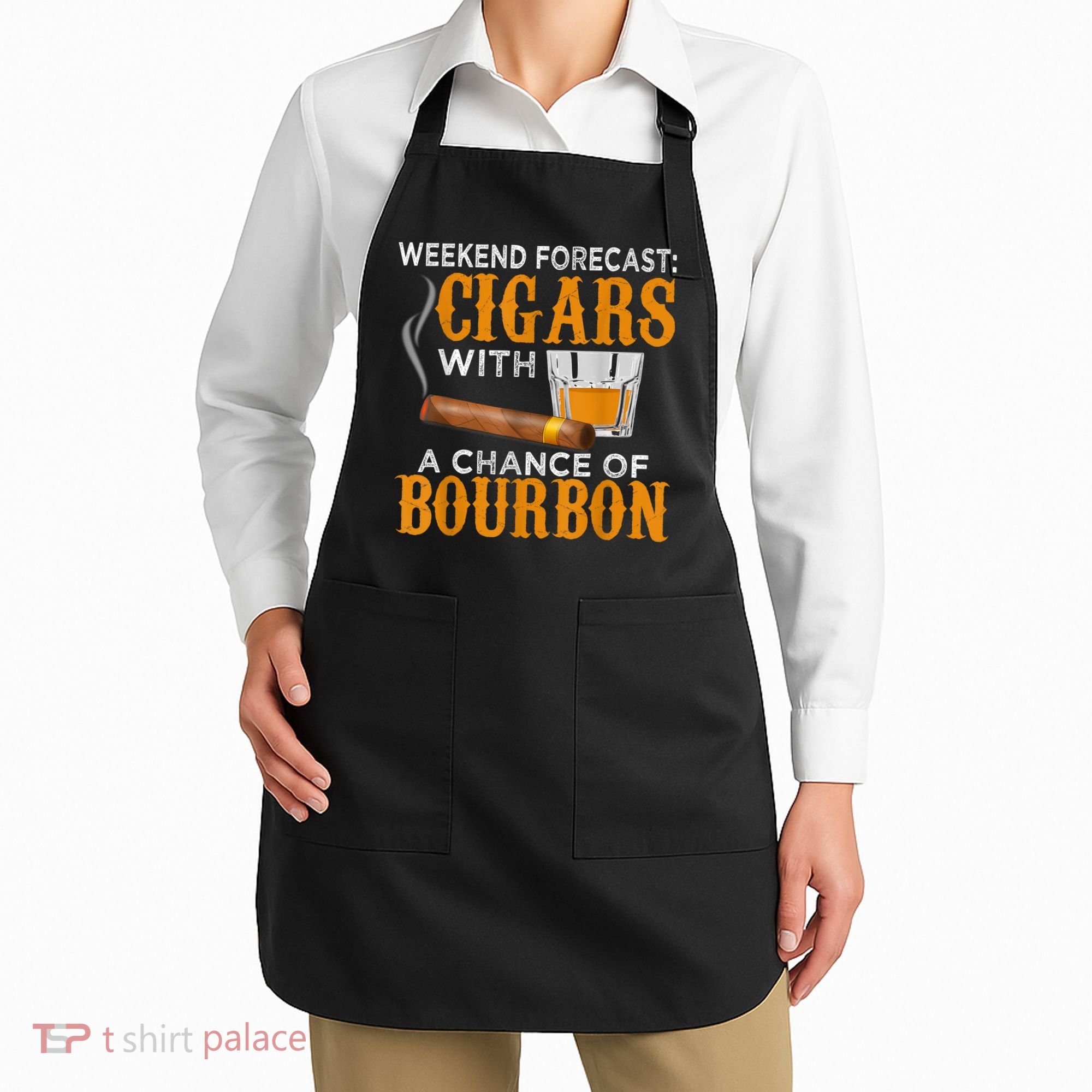 Weekend Forecast Cigars Chance Of Bourbon Cigar For Dad Apron