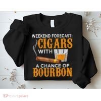 Weekend Forecast Cigars Chance Of Bourbon Cigar For Dad Sweatshirt thumb 2