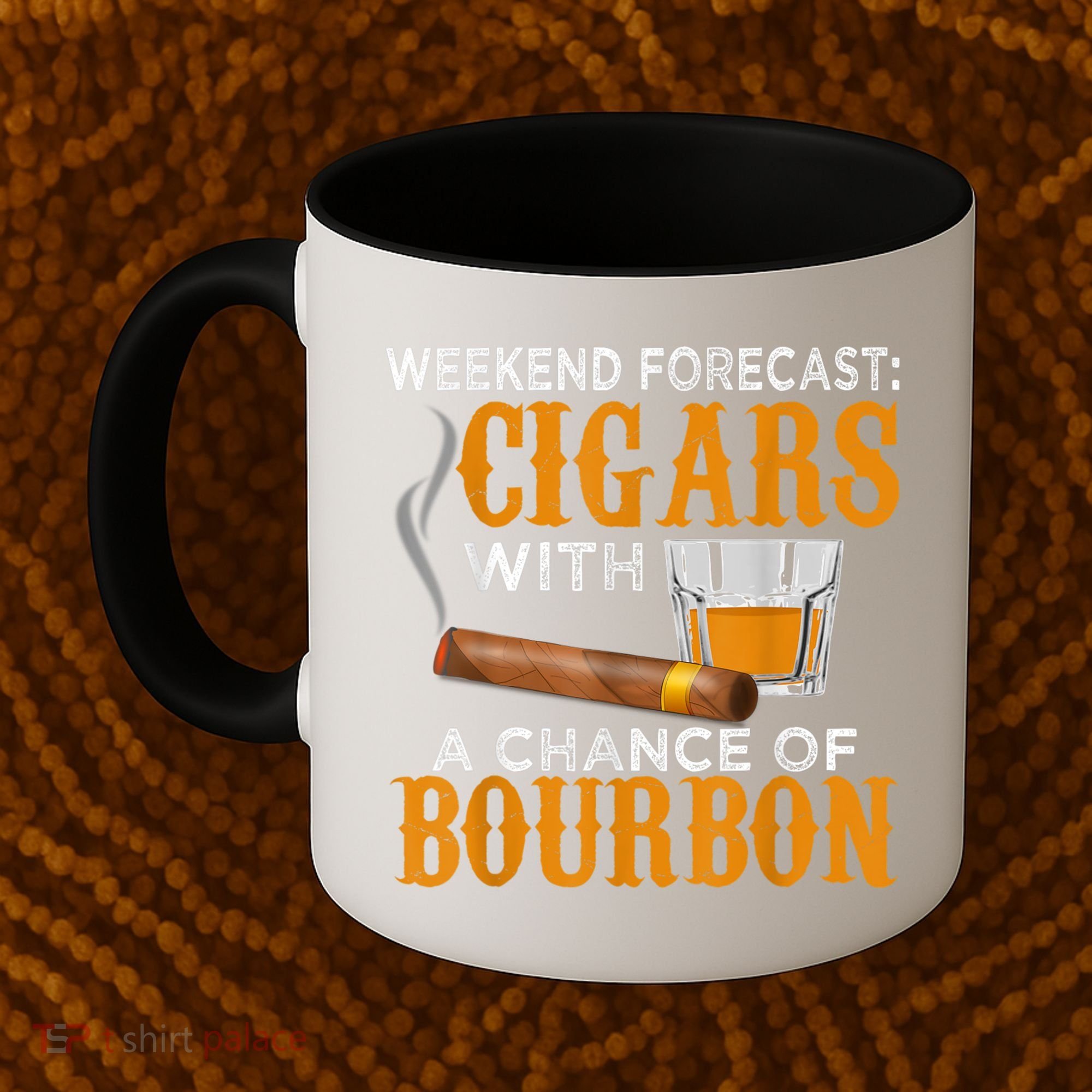 Weekend Forecast Cigars Chance Of Bourbon Cigar For Dad Coffee Mug