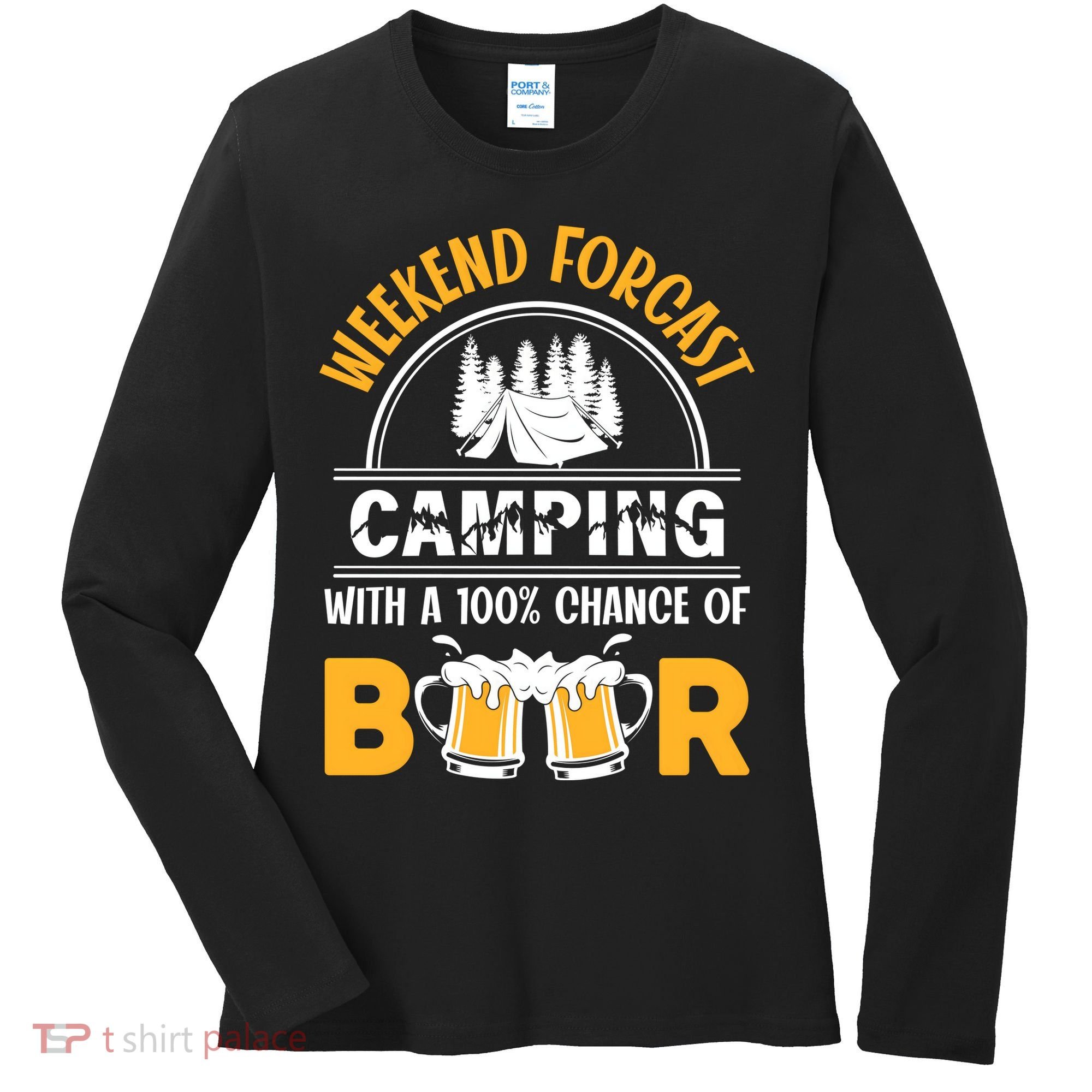 Weekend Forecast Camping With A 100% Chance Of Beer Funny Camping Women's Long Sleeve Shirt