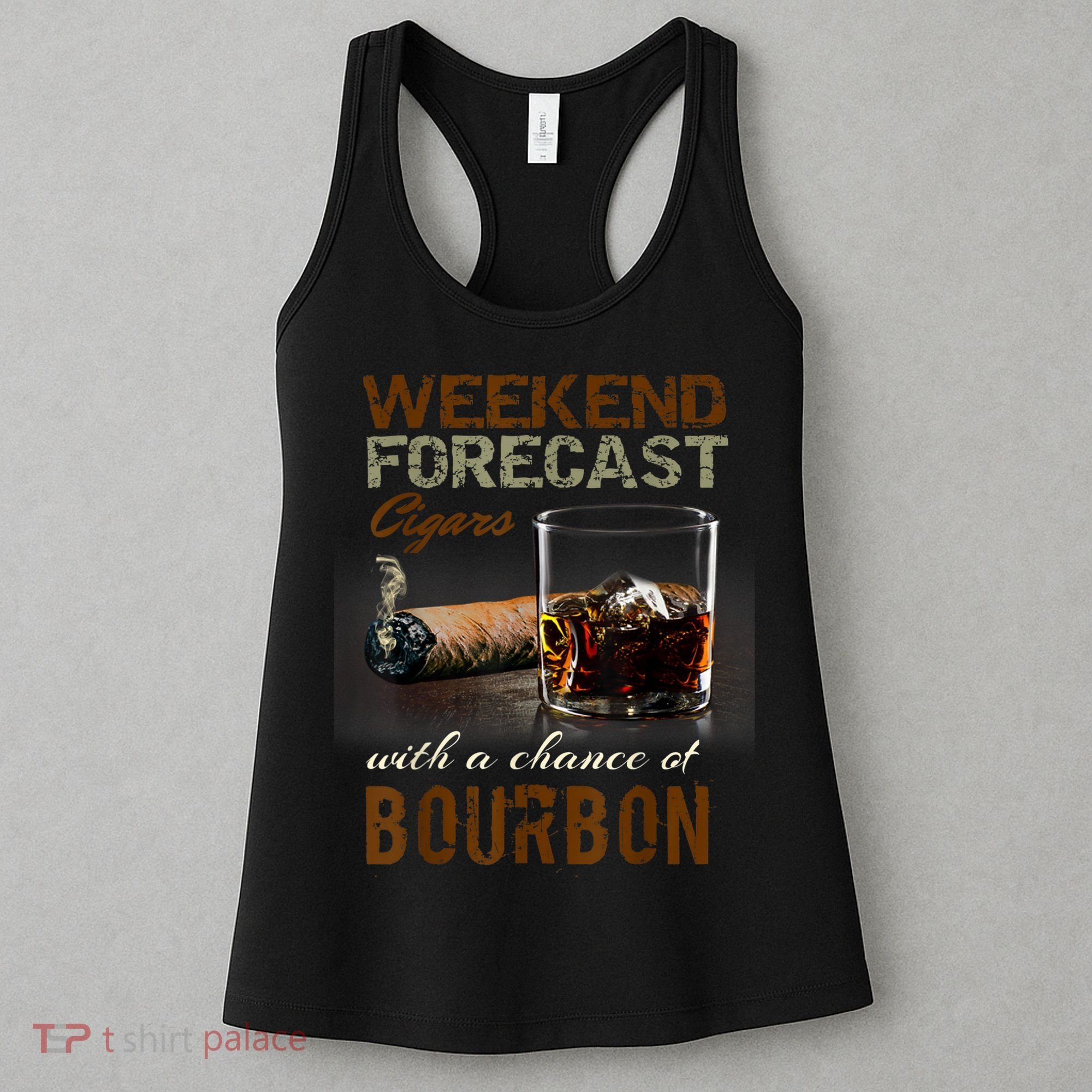 Weekend Forecast Cigars With Chance Bourbon Men Women's Tank Top