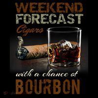 Weekend Forecast Cigars With Chance Bourbon Men Women's T-Shirt thumb 6