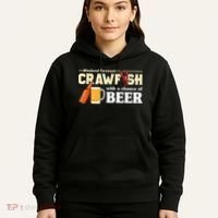 Weekend Forecast Crawfish With A Chance Of Beer Hoodie thumb 5