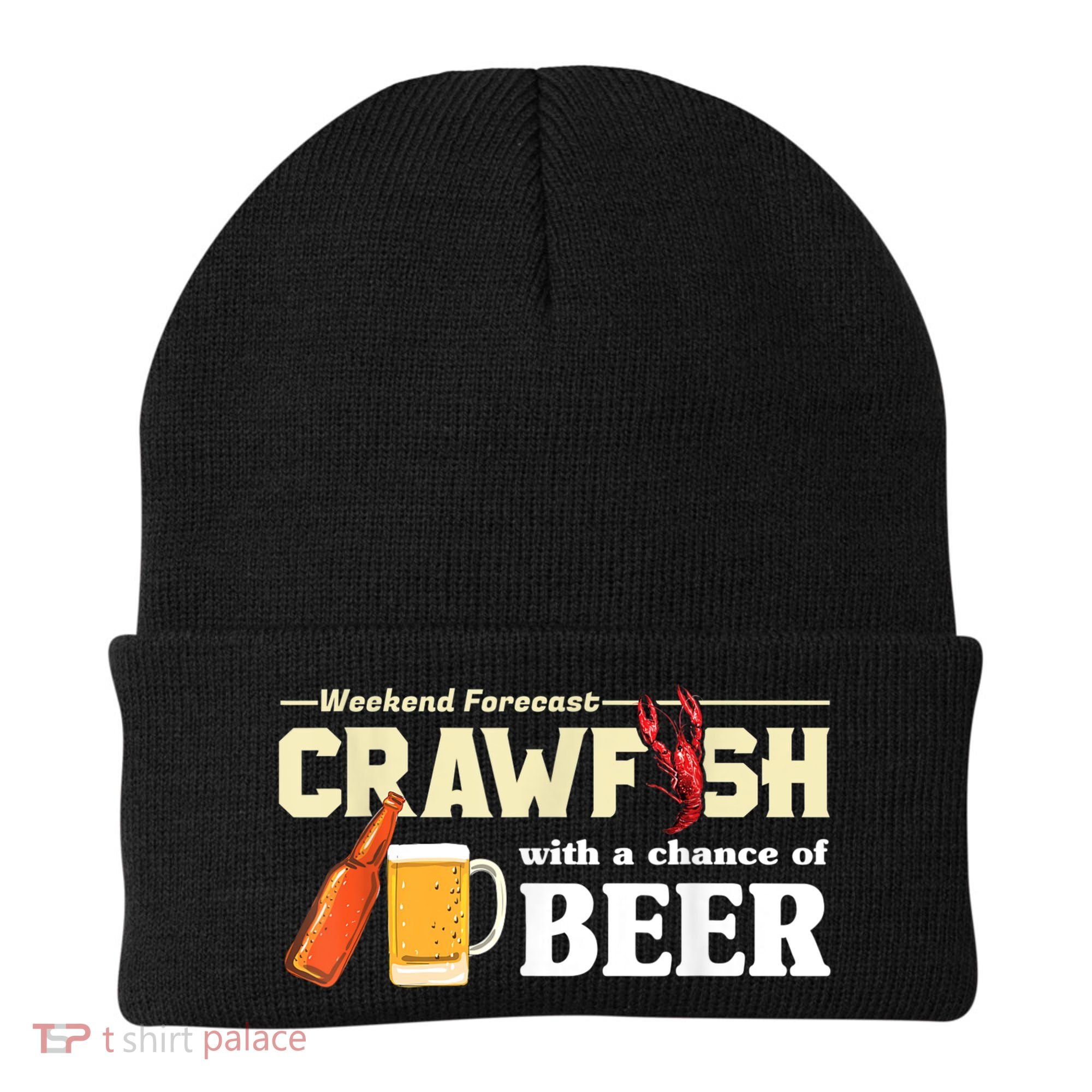 Weekend Forecast Crawfish With A Chance Of Beer Beanie