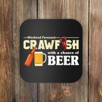 Weekend Forecast Crawfish With A Chance Of Beer Coaster thumb 0