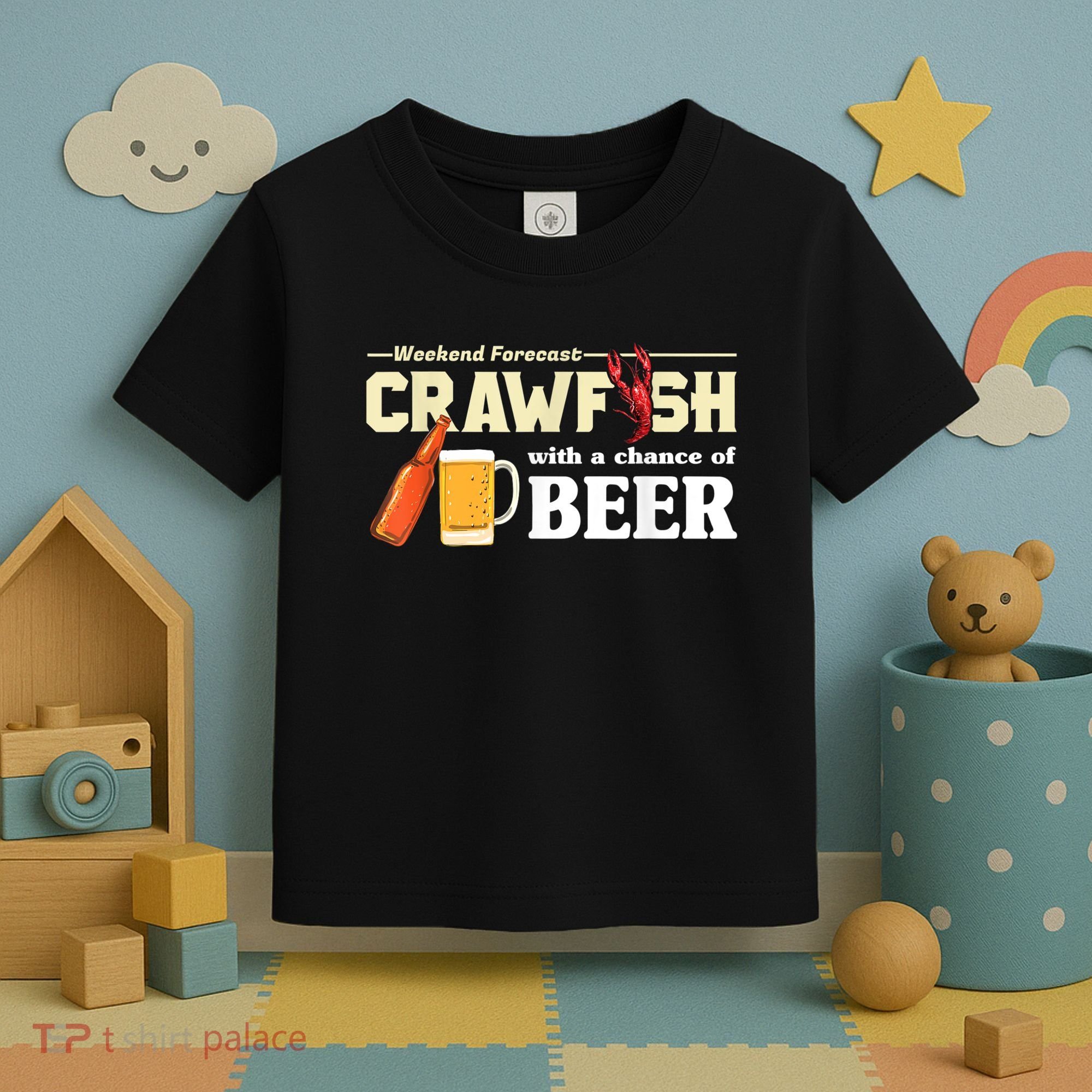 Weekend Forecast Crawfish With A Chance Of Beer Toddler T-Shirt
