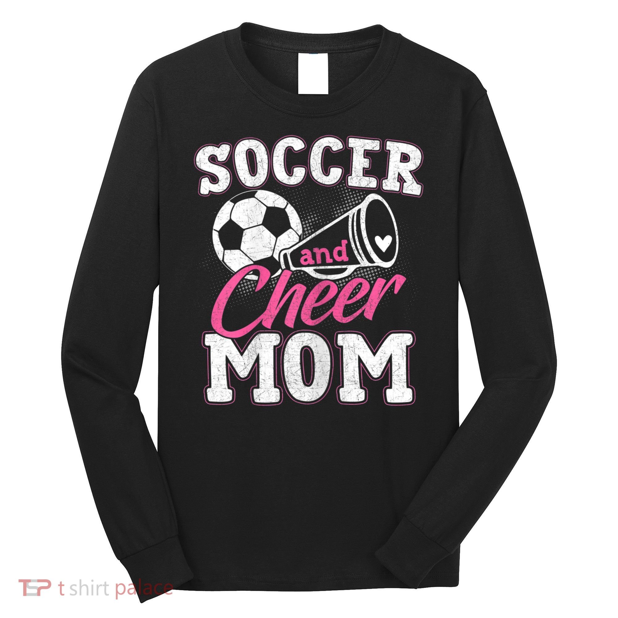 Womens Funny Cheerleading Mom Soccer And Cheer Mom Long Sleeve Shirt