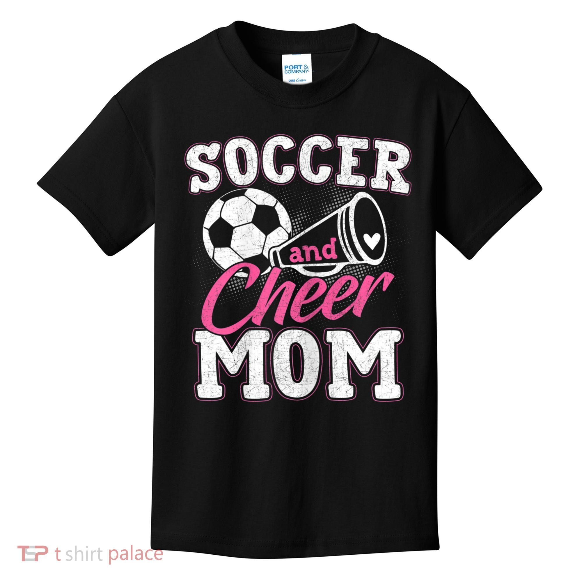 Womens Funny Cheerleading Mom Soccer And Cheer Mom Kids T-Shirt