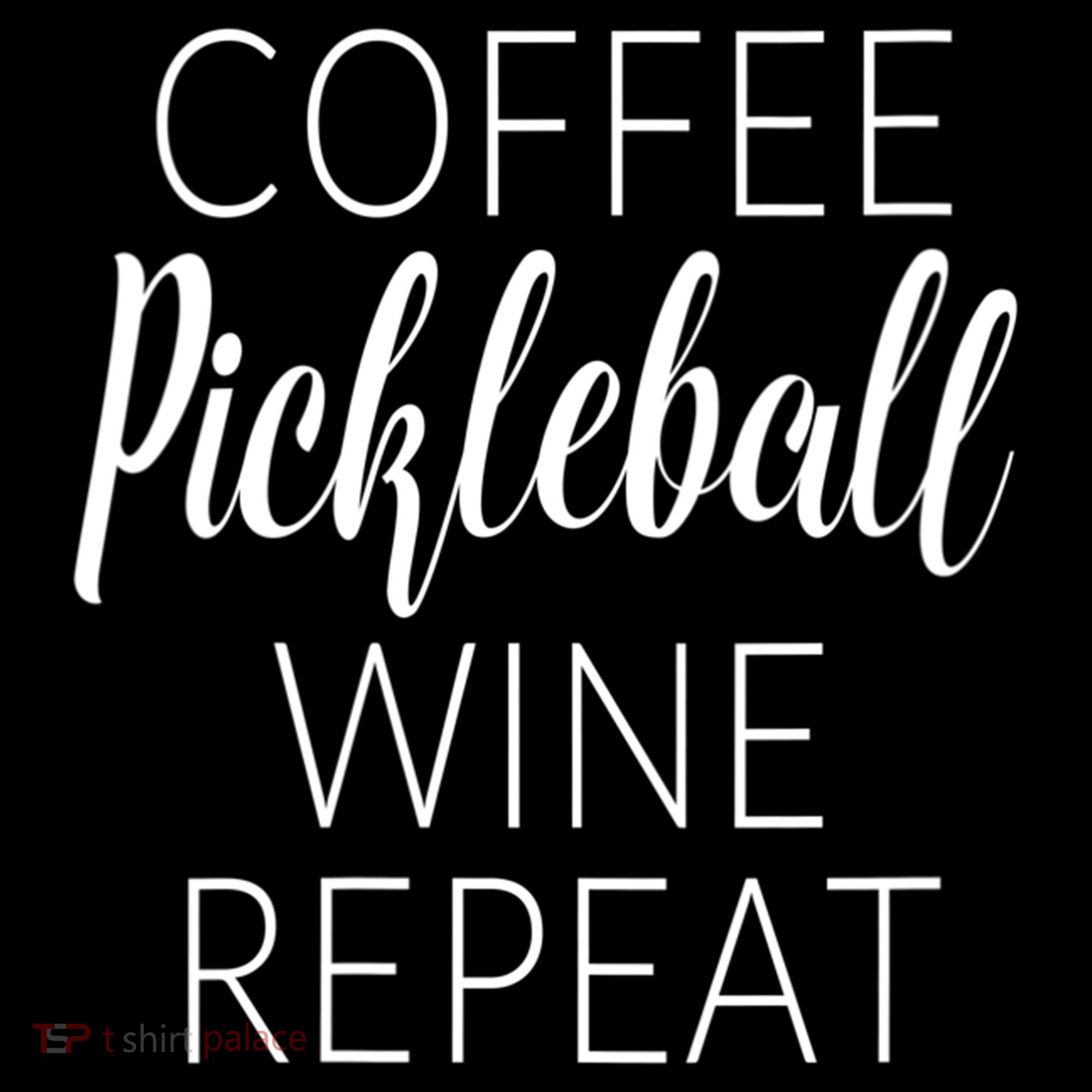 Womens Funny Coffee Pickleball Wine Repeat Gift VNeck TShirt Women's Hoodie