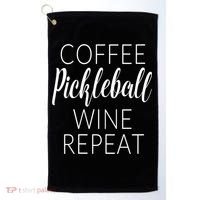 Womens Funny Coffee Pickleball Wine Repeat Gift VNeck TShirt Golf Towel thumb 0