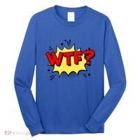 Wtf Funny Comic Book Wtf Gift Long Sleeve Shirt thumb 0