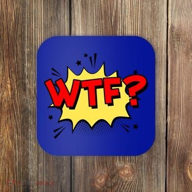 Wtf Funny Comic Book Wtf Gift Coaster