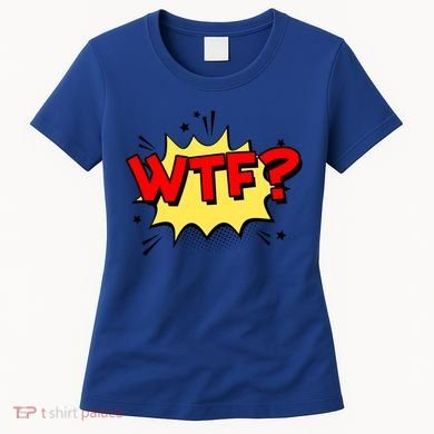 Wtf Funny Comic Book Wtf Gift Women's T-Shirt