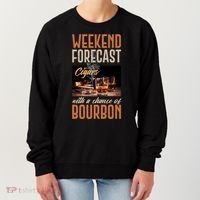 Weekend Forecast Cigars With Chance Bourbon Women's Sweatshirt thumb 0