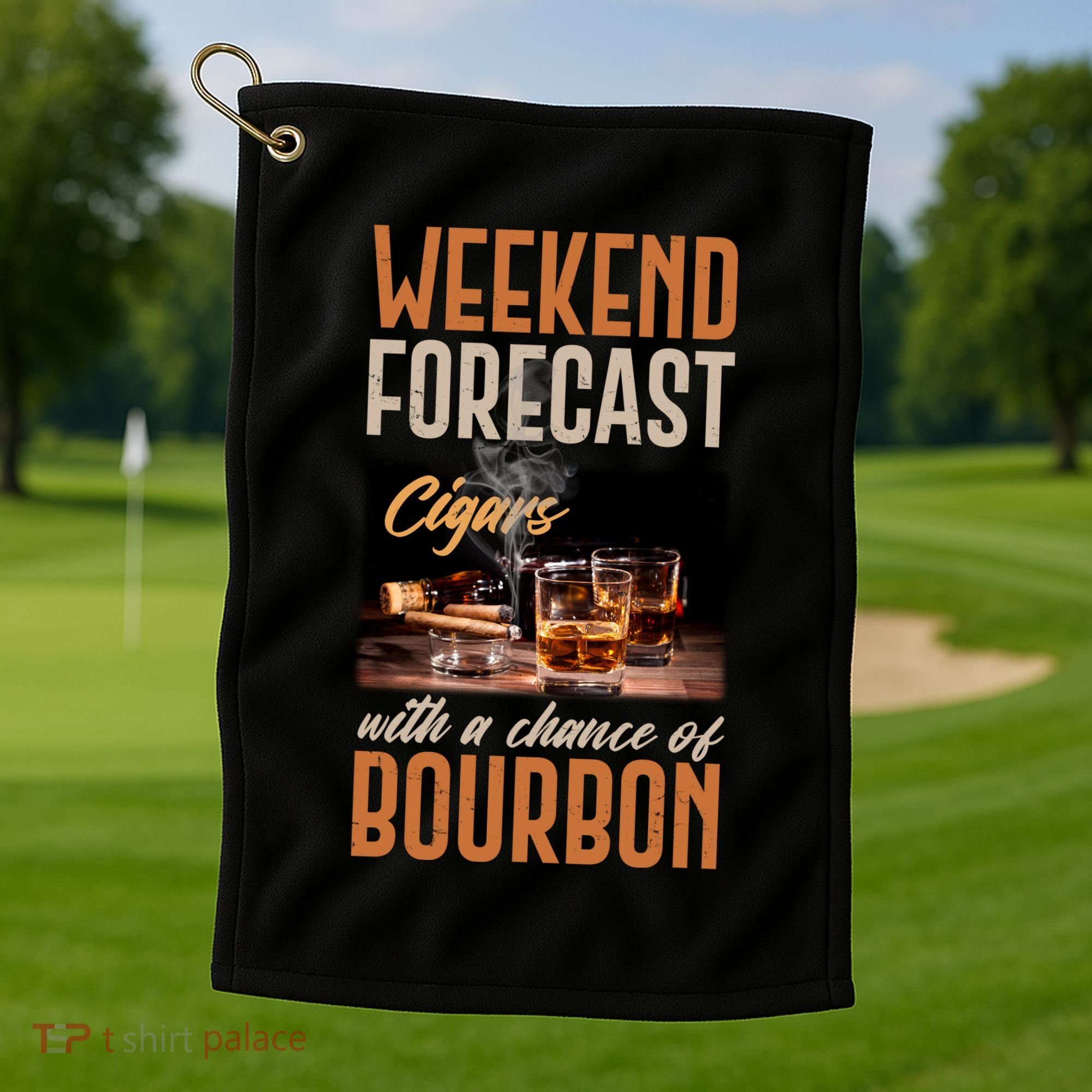 Weekend Forecast Cigars With Chance Bourbon Golf Towel