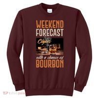 Weekend Forecast Cigars With Chance Bourbon Sweatshirt thumb 0