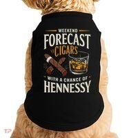 Weekend Forecast Cigars And Hennessy Cigar Life Doggie Tank thumb 0
