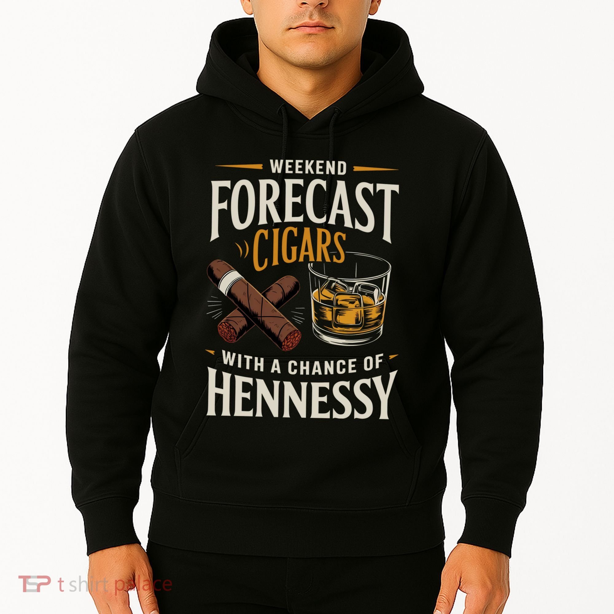Weekend Forecast Cigars And Hennessy Cigar Life Hoodie