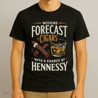 Weekend Forecast Cigars And Hennessy Cigar Life T-Shirt thumb 3