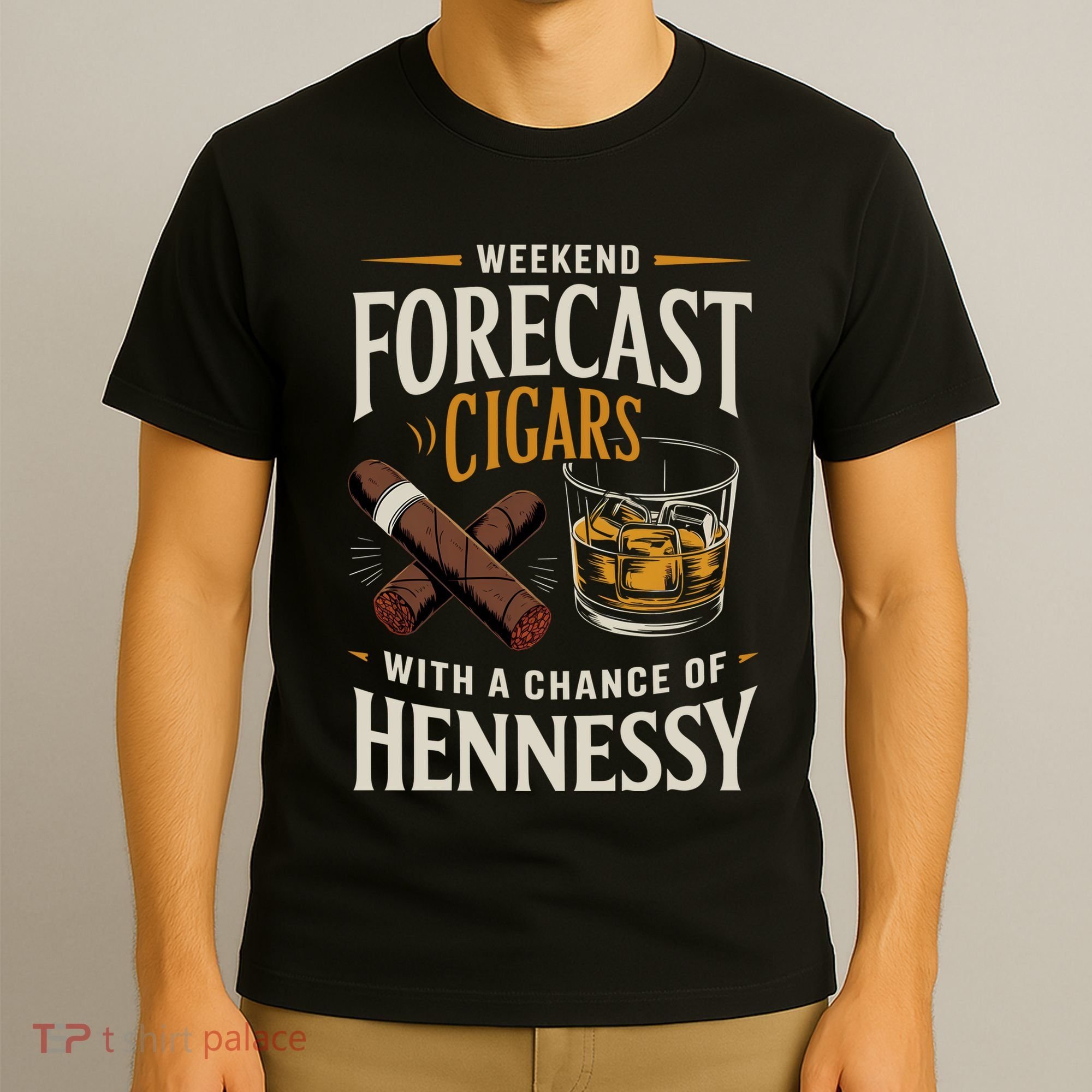 Weekend Forecast Cigars And Hennessy Cigar Life T-Shirt