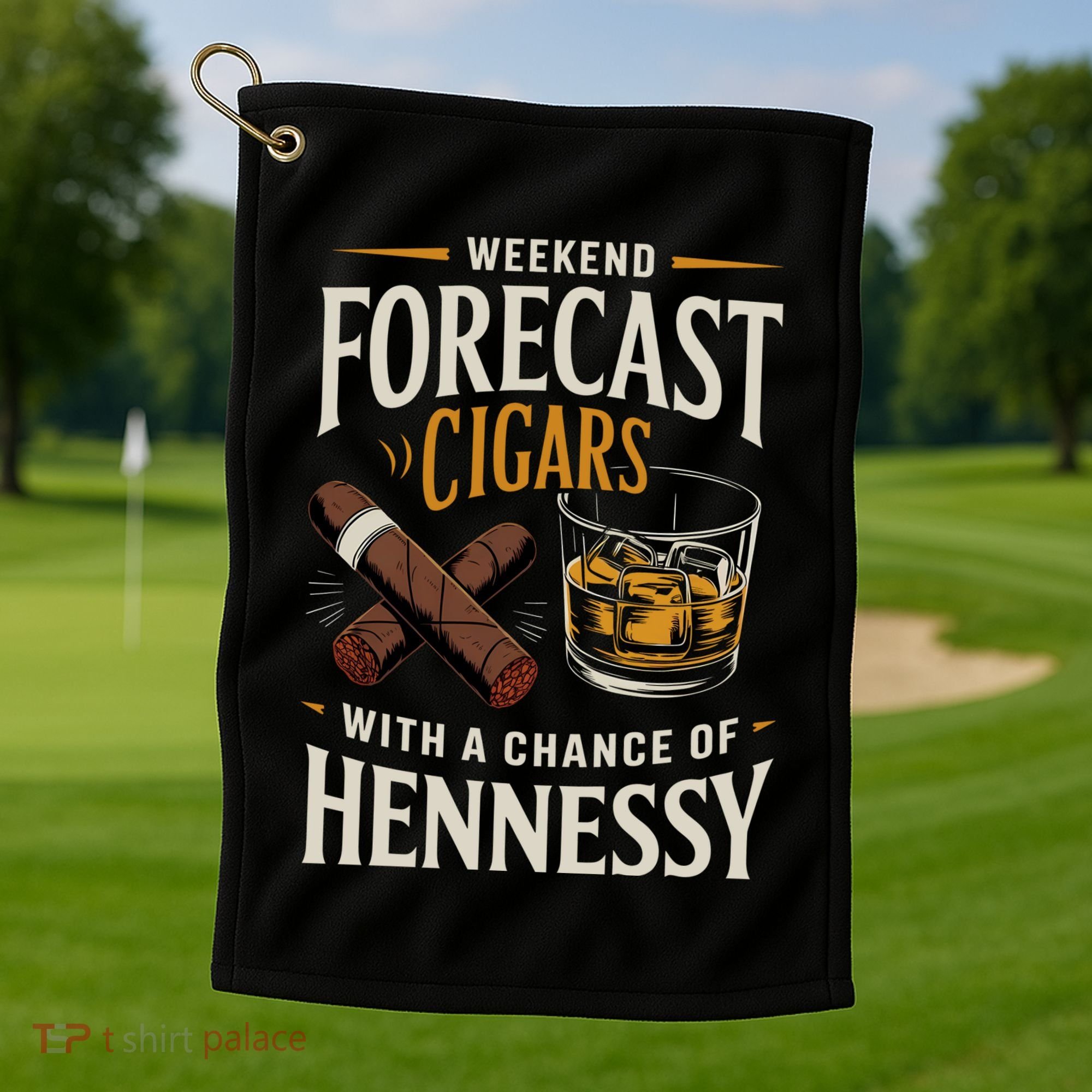 Weekend Forecast Cigars And Hennessy Cigar Life Golf Towel