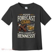 Weekend Forecast Cigars And Hennessy Cigar Life Toddler T-Shirt thumb 0